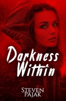 Darkness Within 1540644979 Book Cover
