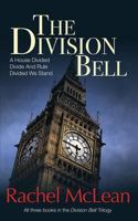 The Division Bell: All three books in the trilogy - A House Divided, Divide And Rule, Divided We Stand 1916491448 Book Cover