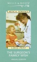 Surgeon's Family Wish, The (Medical S.) 0263184587 Book Cover