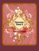 Stormiy Daze's 1434302350 Book Cover
