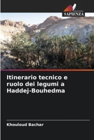Itinerario tecnico e ruolo dei legumi a Haddej-Bouhedma (Italian Edition) 6209752578 Book Cover