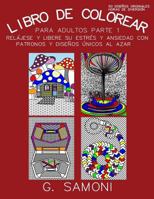 Libro de Colorear para Adultos -Parte 1: Version en Espanol 154058786X Book Cover