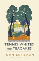 Tennis Whites and Teacakes 0719569044 Book Cover