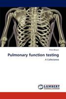Pulmonary function testing: A Collectanea 3846582387 Book Cover