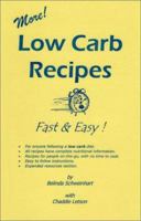 More! Low Carb Recipes Fast & Easy 096718214X Book Cover