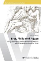 Eros, Philia Und Agape 3639498720 Book Cover