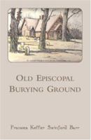 Old Episc Burying Ground (Louisville, Kentucky) 0788422383 Book Cover