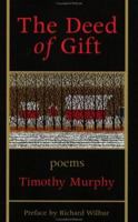 The Deed of Gift: Poems 1885266626 Book Cover
