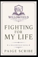 Fighting for My Life B0HD75M5LP Book Cover