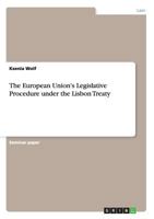 The European Union's Legislative Procedure under the Lisbon Treaty 3656376123 Book Cover