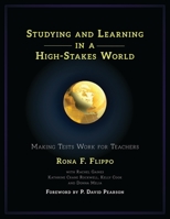 Studying and Learning in a High-Stakes World: Making Tests Work for Teachers 1475812485 Book Cover