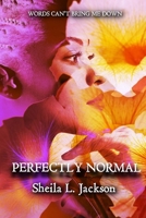 Perfectly Normal 0692803599 Book Cover