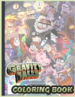 Gravity Falls Coloring Book: Gift for Kids Age 3, 4, 5, 6,7, 8,Multi Coloring coloring pages B083XX66KZ Book Cover