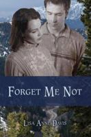 Forget Me Not 1413703933 Book Cover
