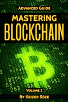 Mastering Blockchain: Advanced Guide 1839380403 Book Cover