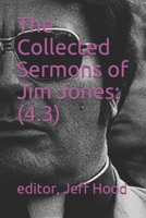 The Collected Sermons of Jim Jones:: 4.3 B0875YYFB1 Book Cover