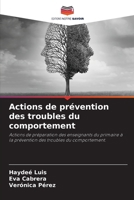 Actions de prévention des troubles du comportement (French Edition) 6207439694 Book Cover