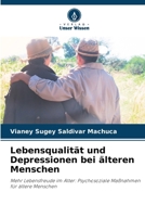 Lebensqualität und Depressionen bei älteren Menschen (German Edition) 6630307542 Book Cover