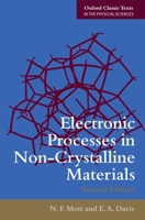 Electronic Processes in Non-Crystalline Materials (Monographs on Physics) 0198512597 Book Cover