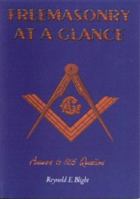 Freemasonry at a Glance: Answers to 555 Questions 125899500X Book Cover