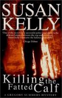 Killing the Fatted Calf 0783896670 Book Cover
