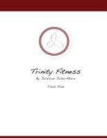 Trinity Fitness Food Plan 1544676891 Book Cover