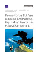 Payment of the Full Rate of Special and Incentive Pays to Members of the Reserve Components 1977407382 Book Cover