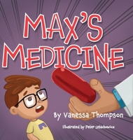 Max's Medicine B0CN1QW4JG Book Cover