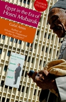 Egypt in the Era of Hosni Mubarak, 1981-2011: (A Tahrir Studies Edition) 9774164008 Book Cover