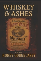Whiskey & Ashes B0FND5RSD4 Book Cover