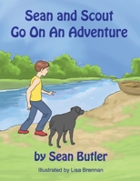 Sean and Scout Go On An Adventure 1732907269 Book Cover