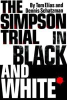 The Simpson Trial in Black and White 188164992X Book Cover
