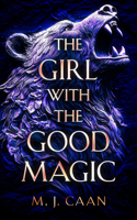 The Girl with the Good Magic (Shifter Wars) 1036704467 Book Cover