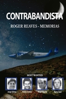 Contrabandista - Memorias de Roger Reaves (Spanish Edition) B0H16G514P Book Cover