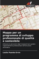 Mappa per un programma di sviluppo professionale di qualità e sostenibile (Italian Edition) 6208550483 Book Cover