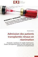 Admission Des Patients Transplanta(c)S Ra(c)Naux En Ra(c)Animation 3841787231 Book Cover