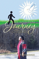 My Spiritual Journey: Victory in the Face of Adversity 166551843X Book Cover