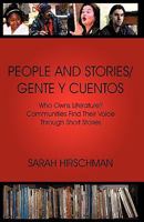 People and Stories / Gente y Cuentos: Communities Find Their Voice Through Short Stories 1440186987 Book Cover