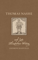 Thomas Nashe and Late Elizabethan Writing 1789146879 Book Cover