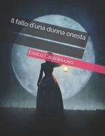 Il Fallo d'Una Donna Onesta 1480249874 Book Cover