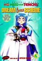 No Need For Tenchi!, Volume 6: Dream A Little Scheme (No Need for Tenchi) 1569314292 Book Cover