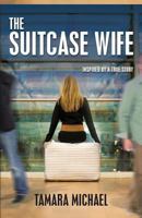 The Suitcase Wife 148492083X Book Cover