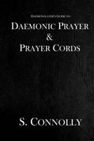 Daemonic Prayer & Prayer Cords 1539578240 Book Cover