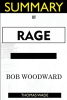 SUMMARY Of Rage by Bob Woodward 1952639468 Book Cover