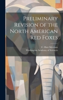 Preliminary Revision of the North American red Foxes 1022246666 Book Cover