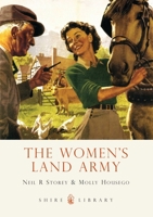 The Women’s Land Army 0747811636 Book Cover