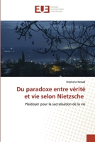 Du paradoxe entre vérité et vie selon Nietzsche 6203449636 Book Cover