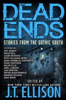 Dead Ends: Stories from the Gothic South 0996527354 Book Cover