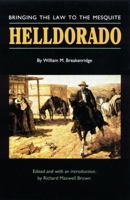 Helldorado: Bringing the Law to the Mesquite 0803261004 Book Cover