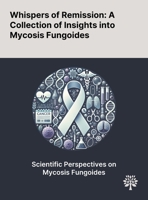 Whispers of Remission: A Collection of Insights Into Mycosis Fungoides 1022898337 Book Cover
